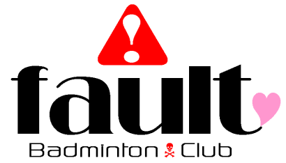 fault　Badminton Club